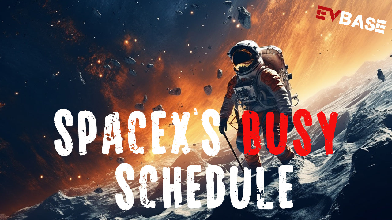 SpaceX Set for 9th Launch of the Month|EVBASE News